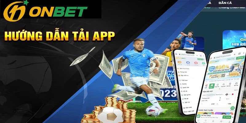 Tải App Onbet – Chơi Game Mọi Lúc Mọi Nơi